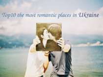 "Top10 the most romantic places in Ukraine"