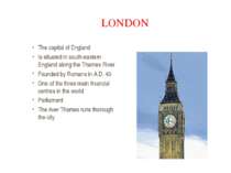 LONDON The capital of England Is situated in south-eastern England along the ...