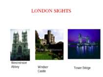 LONDON SIGHTS Westminster Abbey Windsor Castle Tower Bridge
