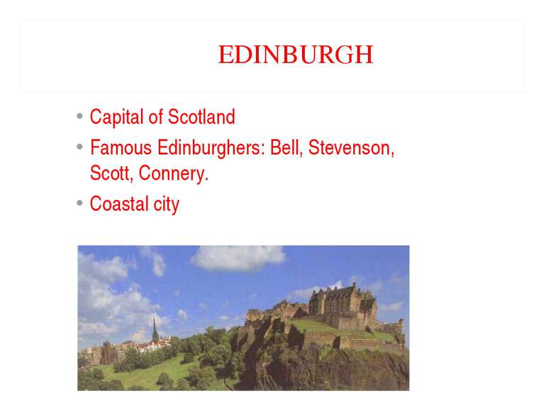 EDINBURGH Capital of Scotland Famous Edinburghers: Bell, Stevenson, Scott, Co...