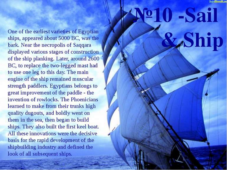 №10 -Sail & Ship One of the earliest varieties of Egyptian ships, appeared ab...