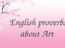 English proverbs about Art