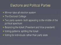 Elections and Political Parties Winner-take-all-election system The Electoral...
