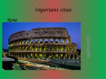 Important cities Rome Coliseum