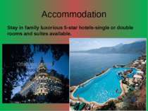 Accommodation Stay in family luxorious 5-star hotels-single or double rooms a...