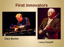 First innovators Gary Burton Larry Coryell