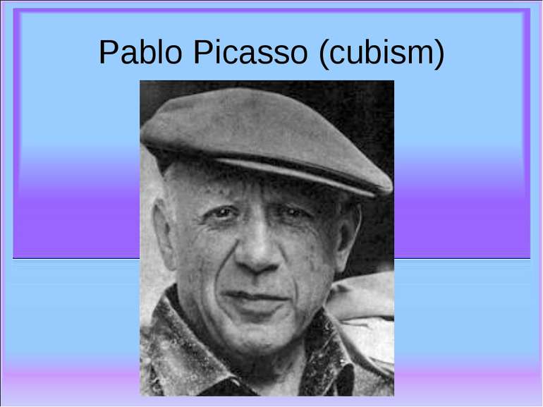 Pablo Picasso (cubism)