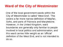 Ward of the City of Westminster One of the local government wards within the ...