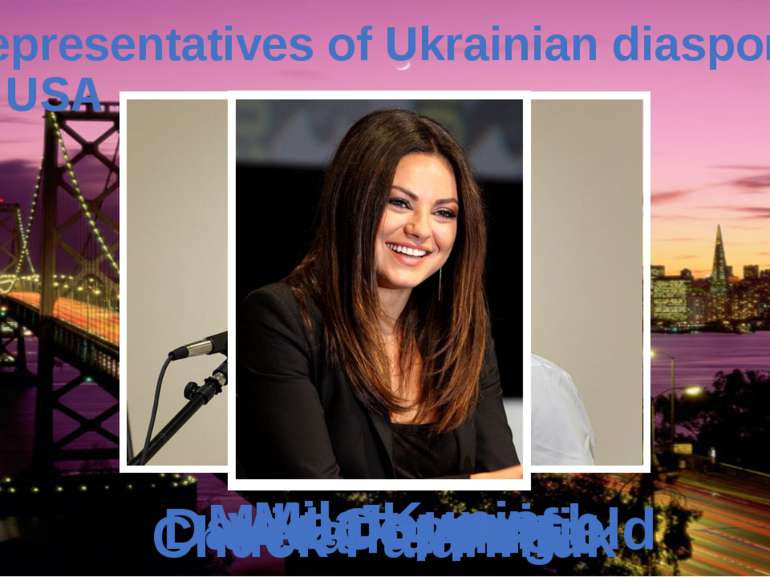 Representatives of Ukrainian diaspora in USA Chuck Palahniuk Vera Farmiga Dav...