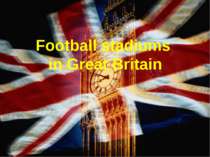 "Football stadiums in Great Britain"