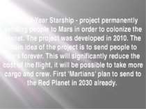 Hundred-Year Starship - project permanently sending people to Mars in order t...