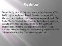 Physiology Immediately after hitting man in the weightlessness of his body be...