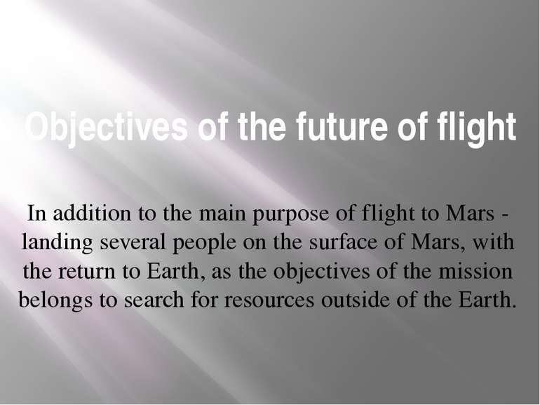 Objectives of the future of flight In addition to the main purpose of flight ...