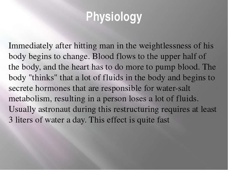 Physiology Immediately after hitting man in the weightlessness of his body be...