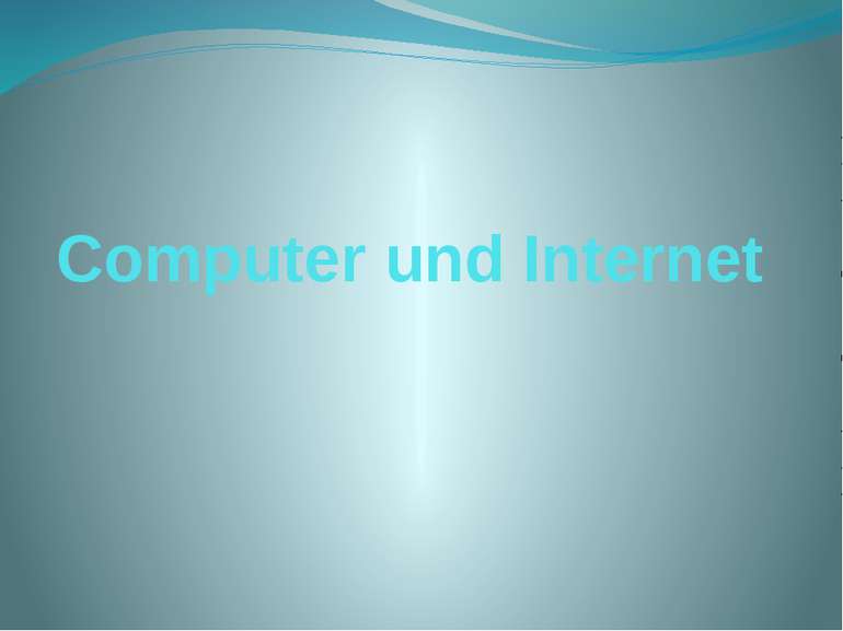 Computer und Internet