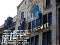Madame Tussauds continues regularly to add figures that reflect contemporary ...