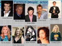 Famous people: actors Pierce Brosnan Martin Sheen Saoirse Ronan Scott Andrew ...