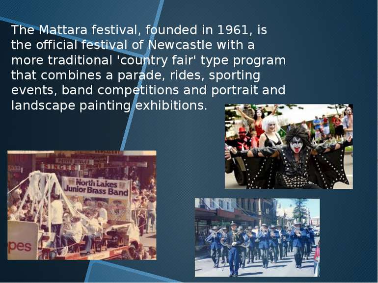 The Mattara festival, founded in 1961, is the official festival of Newcastle ...