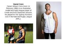 Daniel Conn Daniel William Conn (born 14 February 1986) is an Australian mode...