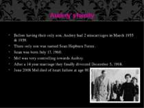Before having their only son, Audrey had 2 miscarriages in March 1955 & 1959....