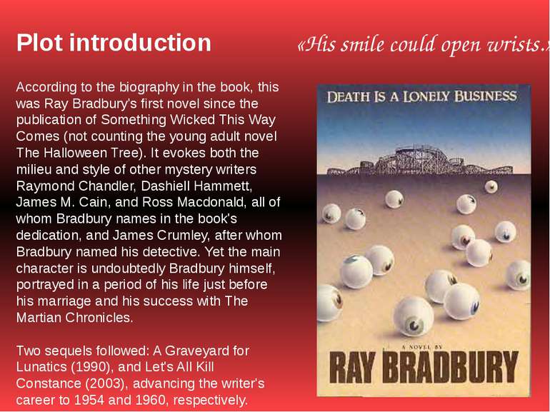 Plot introduction According to the biography in the book, this was Ray Bradbu...
