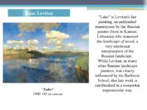 Isaac Levitan "Lake“ 1900. Oil on canvas "Lake" is Levitan's last painting, a...