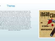 Themes The theme of women and death is evident in stories as early as "Indian...
