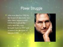 Power Struggle Jobs was fired in 1985 by the board of directors, but after th...