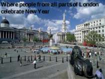 Where people from all parts of London celebrate New Year