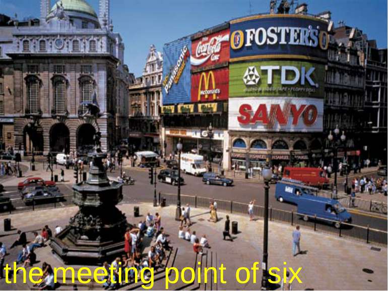the meeting point of six streets