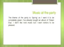 Music at the party The theme of the party is ‘Spring’ so I want it to be comp...