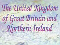 "The United Kingdom of Great Britain and Northern Ireland"