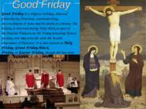 Good Friday is a religious holiday, observed primarily by Christians, commemo...