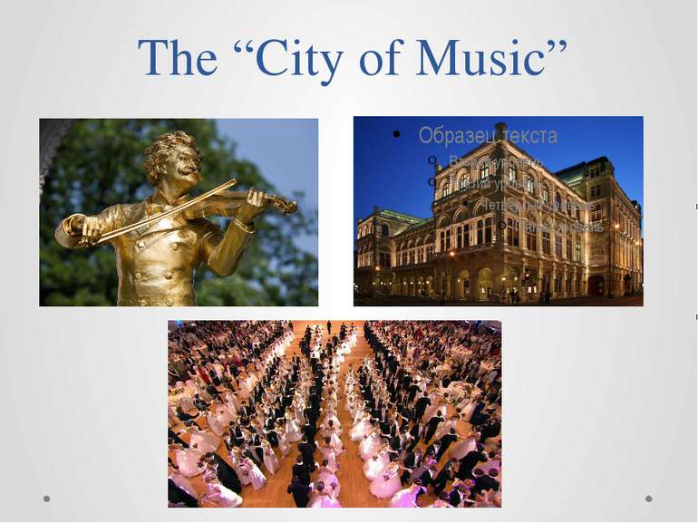 The “City of Music”