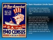 Is Sam Houston Uncle Sam? ‘Uncle Sam’ was a real person, Samuel Wilson, born ...