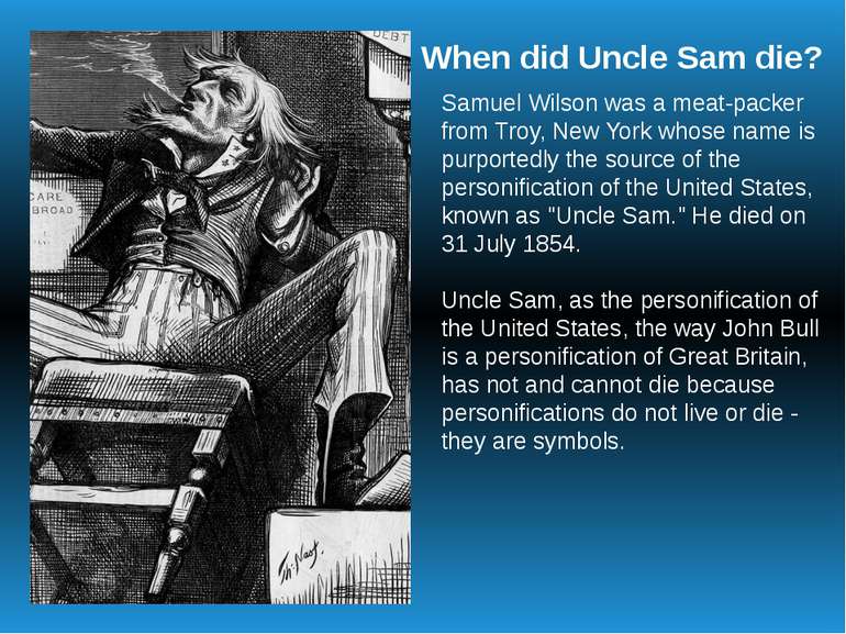 Samuel Wilson was a meat-packer from Troy, New York whose name is purportedly...