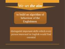 distinguish important skills which every person interested in English would f...