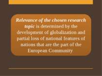Relevance of the chosen research topic is determined by the development of gl...