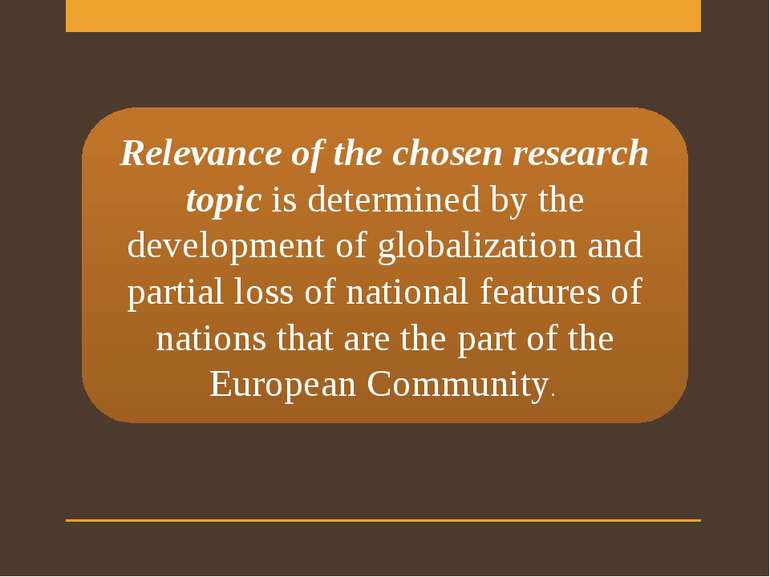 Relevance of the chosen research topic is determined by the development of gl...
