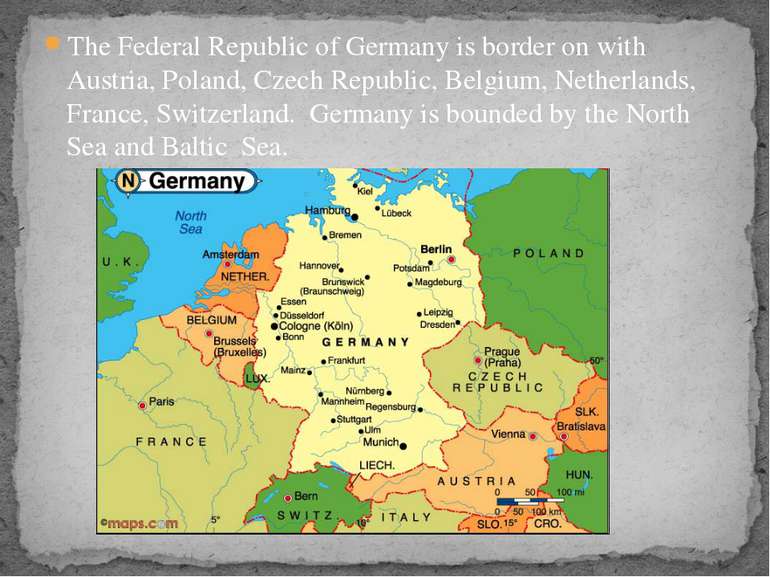 The Federal Republic of Germany is border on with Austria, Poland, Czech Repu...