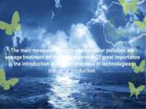 The main measures struggle against water pollution are sewage treatment enter...