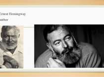 Ernest Hemingway author