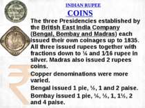 The three Presidencies established by the British East India Company (Bengal,...