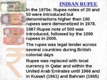 In the 1970s: Rupee notes of 20 and 50 were introduced but denominations high...