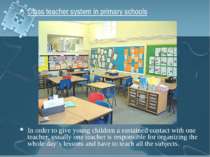 Class teacher system in primary schools In order to give young children a sus...