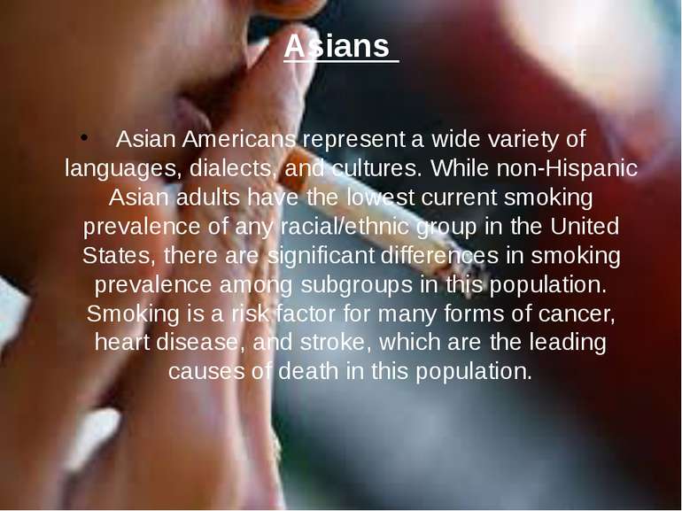 Asians Asian Americans represent a wide variety of languages, dialects, and c...