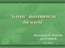 ""Green" movement in the world"