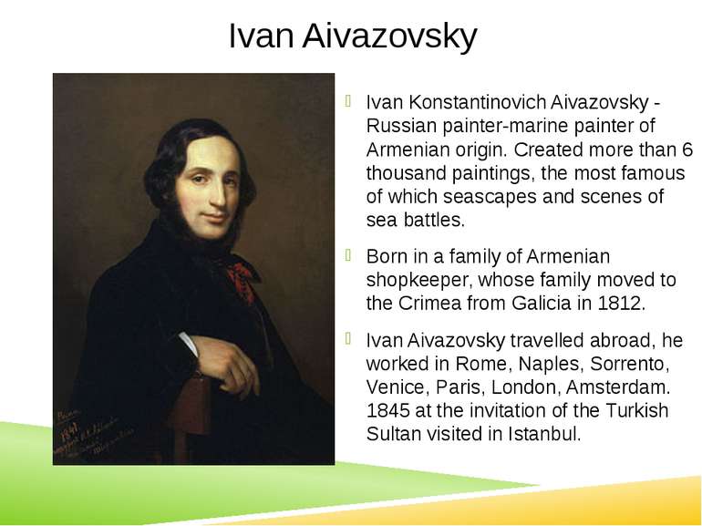 Ivan Aivazovsky Ivan Konstantinovich Aivazovsky - Russian painter-marine pain...