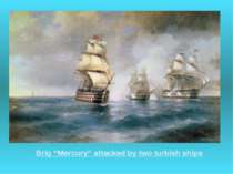 Brig “Mercury” attacked by two turkish ships