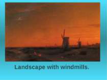 Landscape with windmills.
